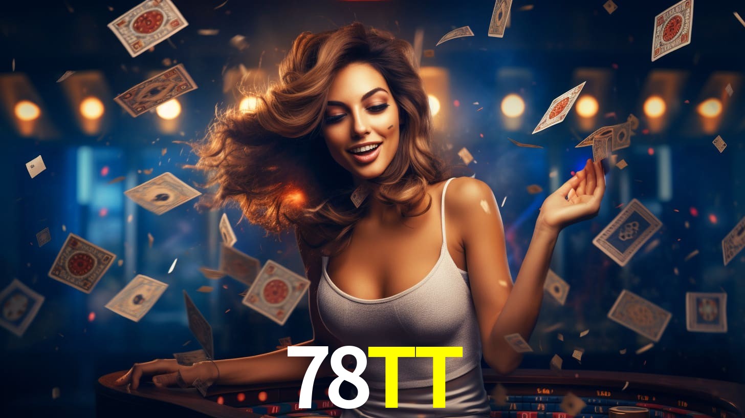 78TT: A Experiência de Casino com Jogos de Mesa ao Vivo