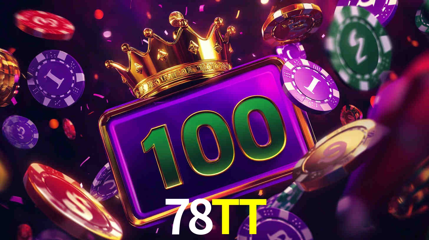 78TT,78TT Bet