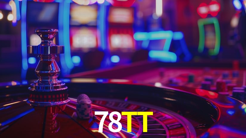 78TT,78TT Bet